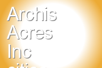 Archis Acres Inc
