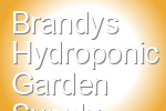 Brandys Hydroponic Garden Supply