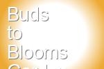Buds to Blooms Garden Supply Co