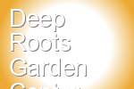 Deep Roots Garden Center Flower Shop