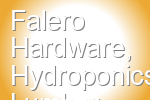 Falero Hardware, Hydroponics Lumber