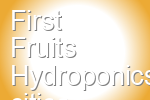First Fruits Hydroponics