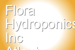 Flora Hydroponics Inc Atlanta
