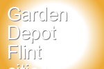 Garden Depot Flint