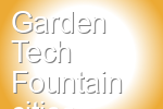 Garden Tech Fountain