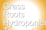Grass Roots Hydroponics Temecula