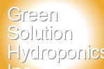 Green Solution Hydroponics Inc