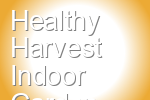Healthy Harvest Indoor Garden