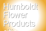 Humboldt Flower Products