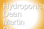 Hydroponics Dean Martin Dr.