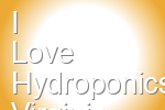 I Love Hydroponics Virginia Beach