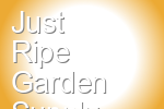 Just Ripe Garden Supply