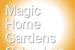 Magic Home Gardens Columbus