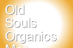 Old Souls Organics More