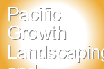 Pacific Growth Landscaping and Organics