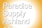 Paradise Supply Ashland