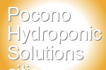 Pocono Hydroponic Solutions