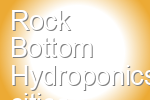 Rock Bottom Hydroponics