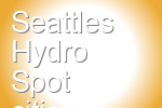 Seattles Hydro Spot