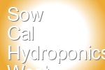 Sow Cal Hydroponics West Hollywood