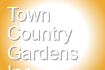 Town Country Gardens Inc