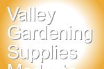 Valley Gardening Supplies Modesto