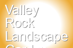 Valley Rock Landscape Garden Supplies