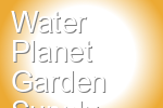 Water Planet Garden Supply